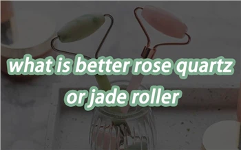 Wat is beter Rozenkwarts of Jade Roller